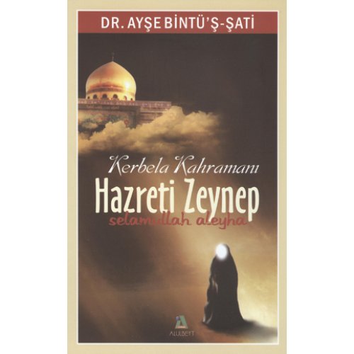 Kerbela Kahramanı Hz. Zeynep (s.a)