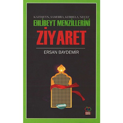 Ehlibeyt Menzillerini Ziyaret