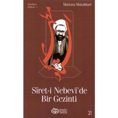 Sîret-i Nebevî'de Bir Gezinti