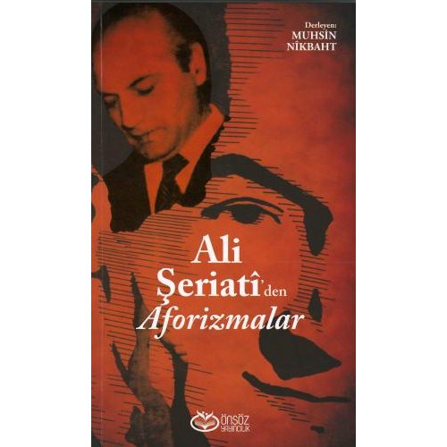 Ali Şeriati'den Aforizmalar