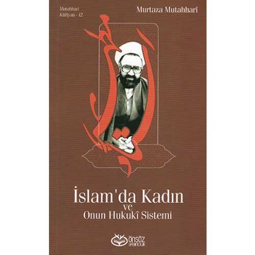 İslam'da Kadın ve Onun Hukukî Sistemi