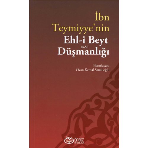 İbn Teymiyye'nin Ehl-i Beyt (a.s) Düşmanlığı