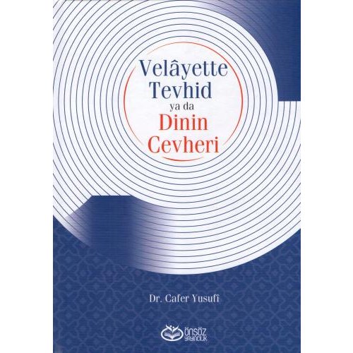 Velâyette Tevhid Ya da Dinin Cevheri