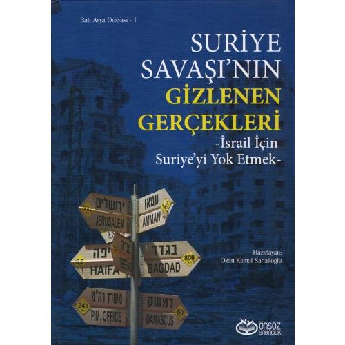 Suriye Savaşının Gizlenen Gerçekleri