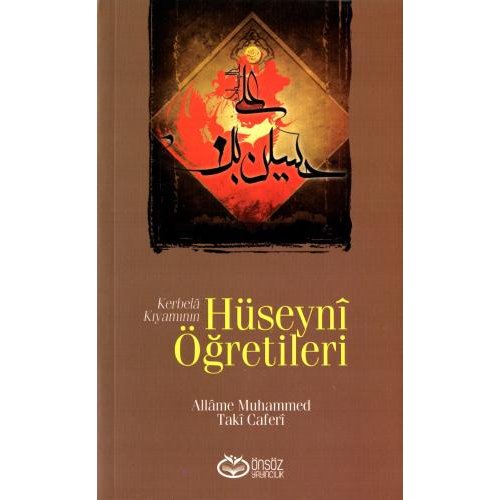 Kerbelâ Kıyamının Hüseynî Öğretileri
