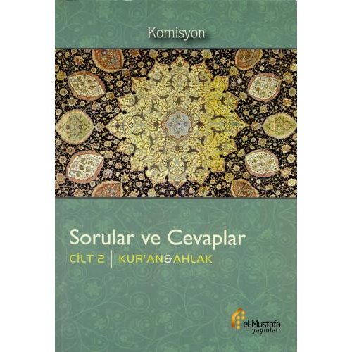 Sorular ve Cevaplar C.2 ( Kur'an & Ahlak )