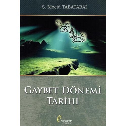 Gaybet Dönemi Tarihi