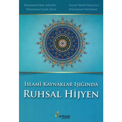 İslamî Kaynaklar Işığında Ruhsal Hijyen