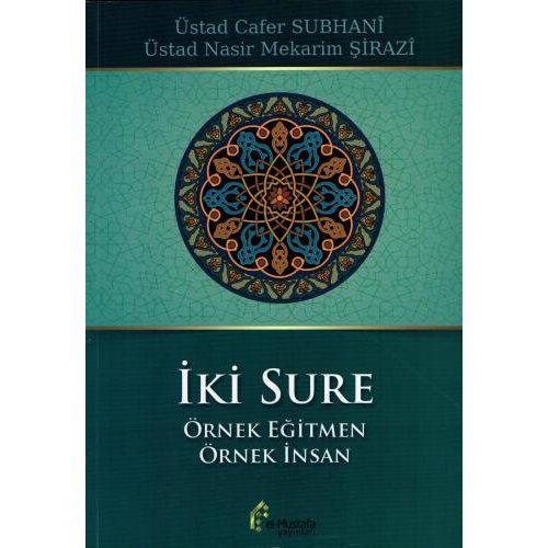İki Sure (Örnek Eğitmen - Örnek İnsan)