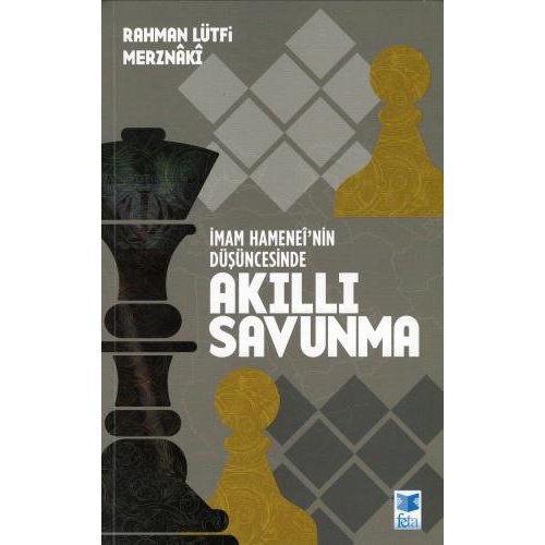 İmam Hamaneî'nin Düşüncesinde Akıllı Savunma