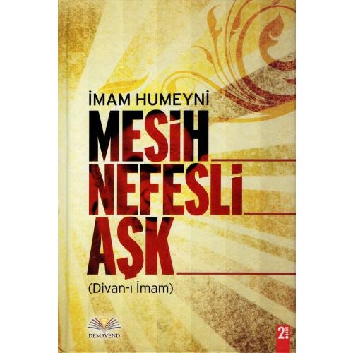 Mesih Nefesli Aşk (Divan-ı İmam)