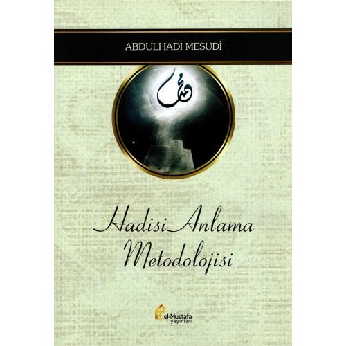 Hadisi Anlama Metodolojisi