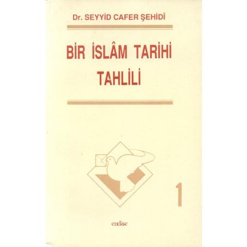 Bir İslâm Tarihi Tahlili - 1