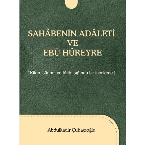 Sahâbenin Adâleti ve Ebû Hüreyre