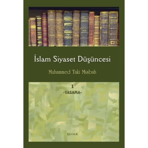 İslam Siyaset Düşüncesi c.1 (Yasama)