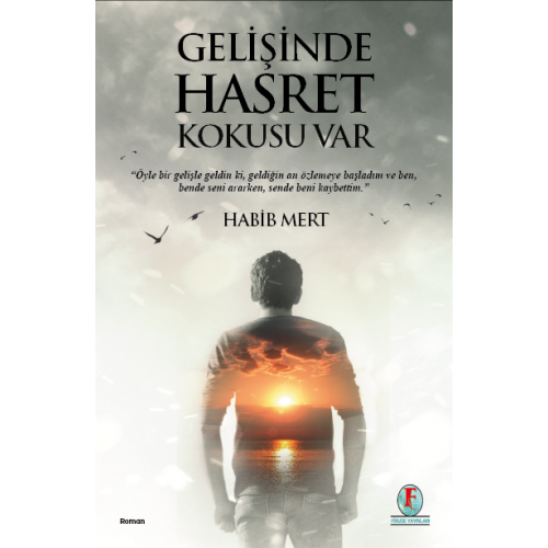 Gelişinde Hasret Kokusu Var