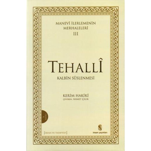 Manevi İlerlemenin Merhaleleri - 3 / Tehallî