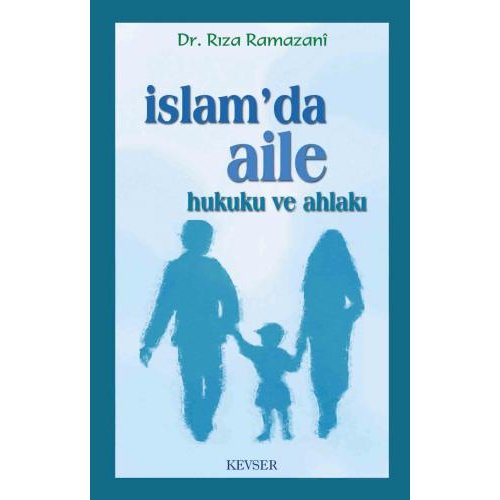 İslâm'da Aile Hukuku ve Ahlâkı (Kitap kağıdı)