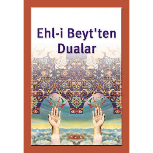 Ehl-i Beyt'ten Dualar (Plastik Cilt)
