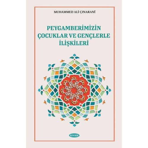Peygamberimizin Çocuklar Ve Gençlerle İlişkileri