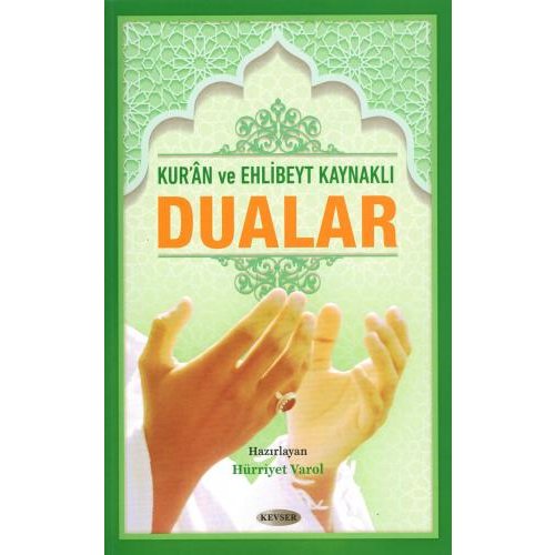 Kuran ve Ehlibeyt Kaynaklı Dualar (Karton Kapak)