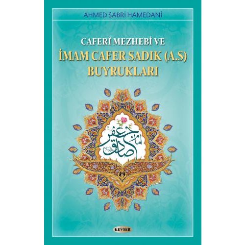 Caferi Mezhebi ve İmam Cafer Sadık (a.s) Buyrukları