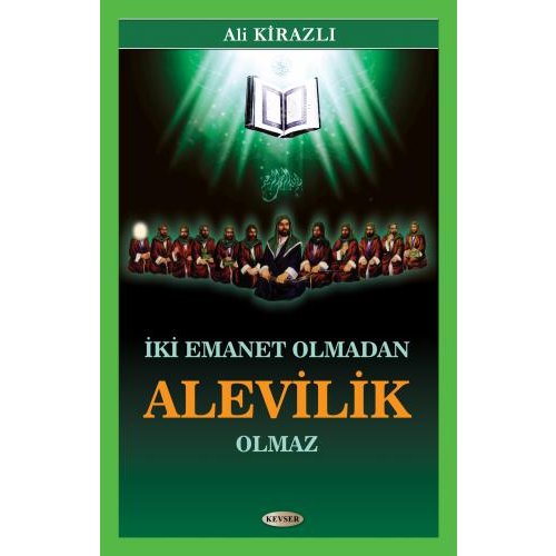 İki Emanet Olmadan Alevilik Olmaz