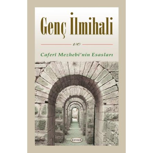Genç İlmihali ve Caferî Mezhebi'nin Esasları