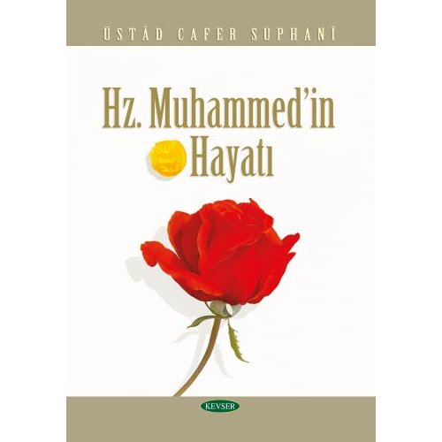 Hz. Muhammed'in Hayatı
