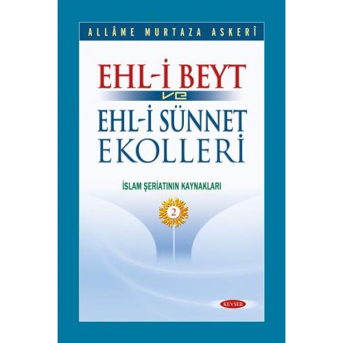 Ehl-i Beyt ve Ehl-i Sünnet Ekolleri c.2