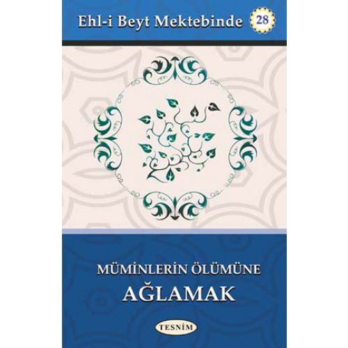 Müminlerin Ölümüne Ağlamak