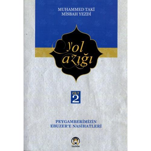 Yol Azığı - 2 (Peygamberimizin Ebuzer'e Nasihatleri)