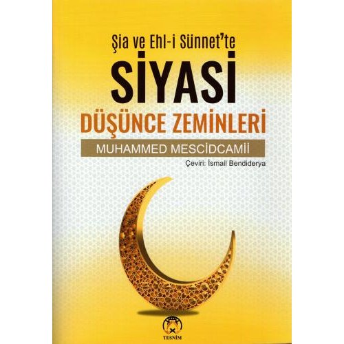 Şia ve Ehlisünnet'te Siyasi Düşünce Zeminleri