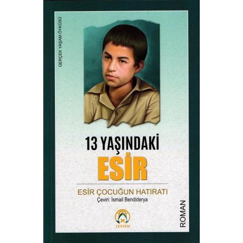 13 Yaşındaki Esir