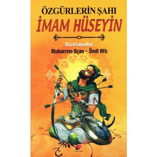 Özgürlerin Şahı İmam Hüseyin (a.s)