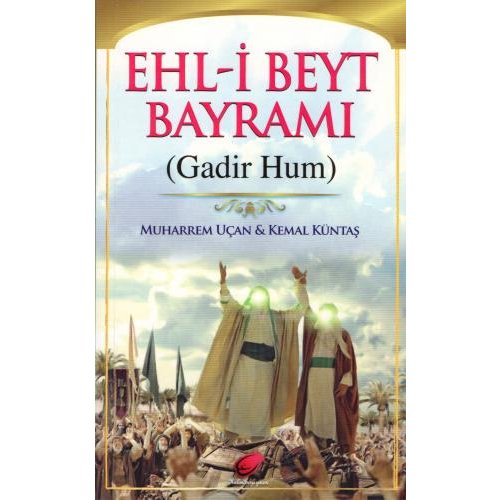 Ehl-i Beyt Bayramı (Gadir Hum)