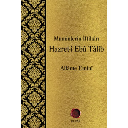 Müminlerin İftihârı Hazret-i Ebû Tâlib
