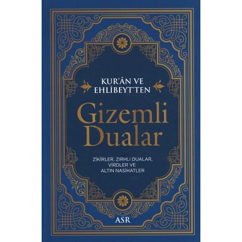 Kur'ân ve Ehlibeyt'ten Gizemli Dualar