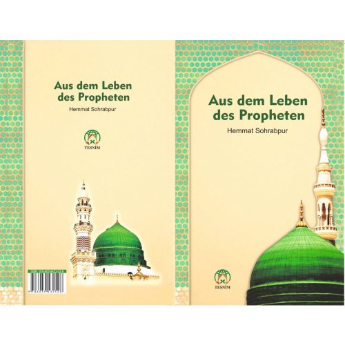 AUS DEM LEBEN DES PROPHETEN - Peygamberimizin Güzel Ahlakı Almanca