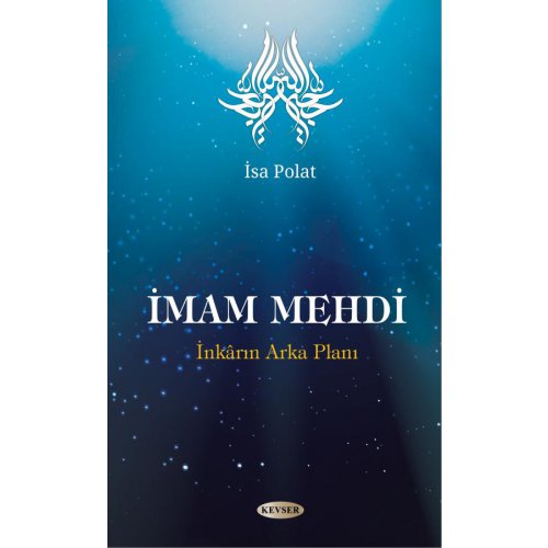 İmam Mehdi İnkârın Arka Planı