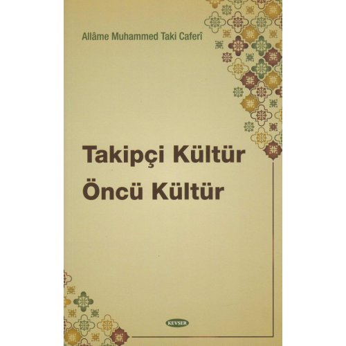 Takipçi Kültür Öncü Kültür