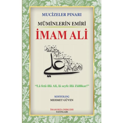 MUCİZELER PINARI MÜMİNLERİN EMİRİ İMAM ALİ