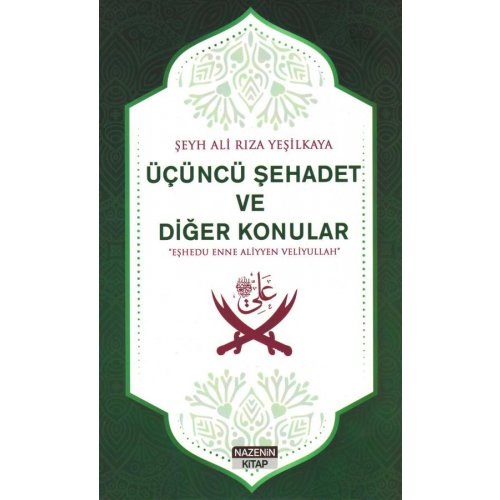 Üçüncü Şehadet Ve Diğer Konular