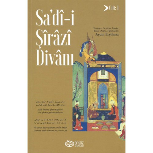 Sa'dî-i Şîrâzî Divânı - Cilt 1