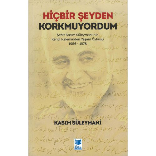 Hiçbir Şeyden Korkmuyordum