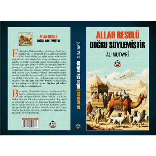 Allah Resulü Doğru Söylemiştir