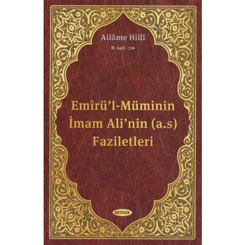 Emîrü'l-Müminin İmam Ali'nin (a.s) Faziletleri
