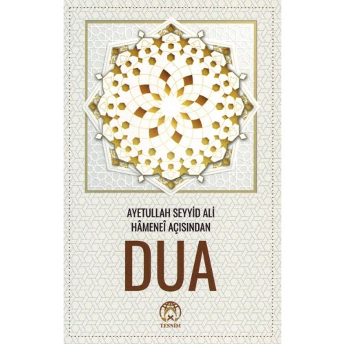 Ayetullah Seyyid Ali Hâmaneî Açısından DUA