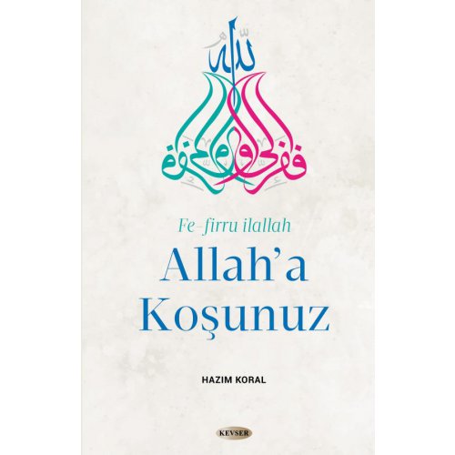 ALLAH'A KOŞUNUZ