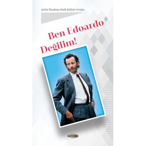 Ben Edoardo Değilim!